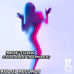 Moe Turk - Fade Away (Soire Remix)