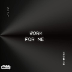 Work For Me