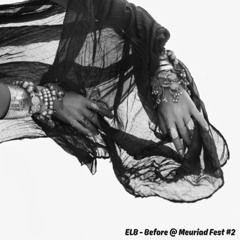 ELB - Before @ Meuriad Fest #2