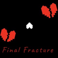 Final Fracture: “Yet Another Dusttrust”