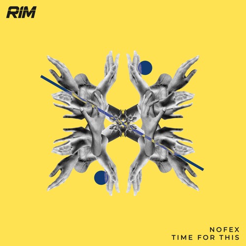 Nofex - Time For This (Original Mix)