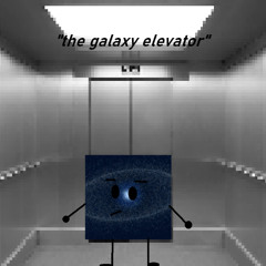 'the galaxy elevator'