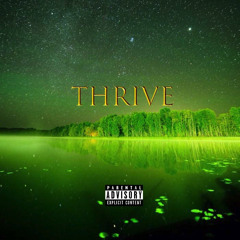 Thrive ft Lil Twan (prob. RC Beats)