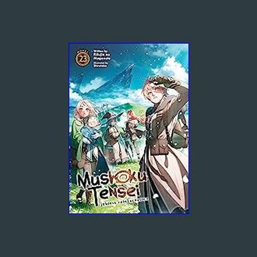 Mushoku Tensei: Jobless Reincarnation (Light Novel) Vol. 23