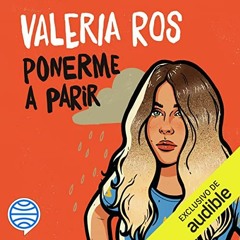 free EPUB 💌 Ponerme a parir by  Valeria Ros,Ester Cordero,Audible Studios y Planeta