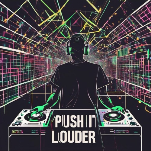 Push It Louder!