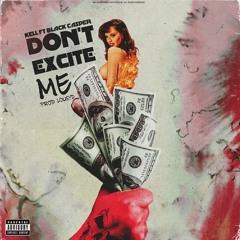 Kell ft. Blvck Cv$per - Don't Excite Me prod. LouSyd