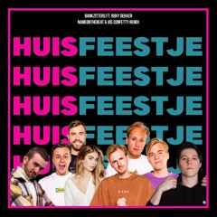 Bankzitters Ft. Roxy Dekker - Huisfeestje (NAMEONTHEBEAT & Jos Confetty Remix)