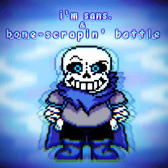 i'm sans. + Bone-Scrapin' Battle! (Secret Asgore) (+FLP)