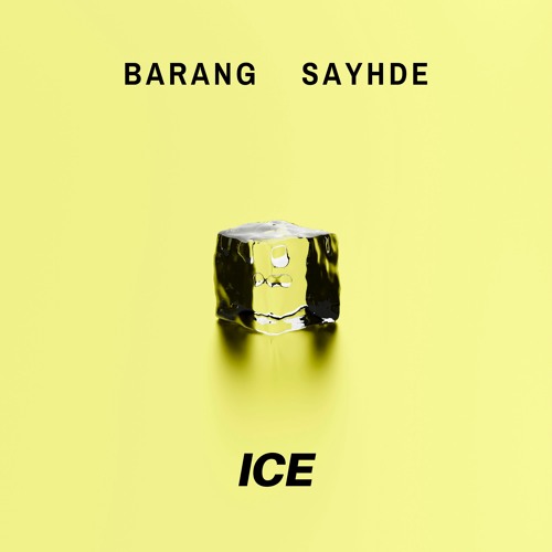 Ice (Feat Sayhde)
