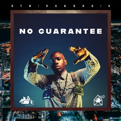 No Guarantee (Produced by Epiphanism)