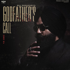 GODFATHER s CALL (Official Video) GILL MADHIPURIYA LATEST PUNJABI SONGS 2024_[_YouConvert.net_].mp3