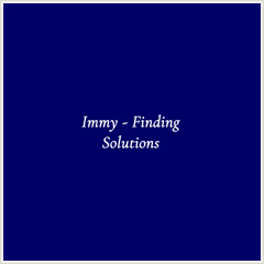 Immy - Finding Solutions