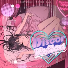 Twinfield - Discorvation feat. Hanakuma Chifuyu