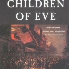 [Read] Online Banished Children of Eve: A Novel of Civil War New York BY Peter Quinn !Online@