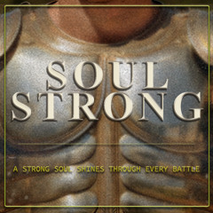Soul Strong: Our Word/Identity