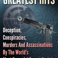 Read KINDLE 📗 The Illuminati's Greatest Hits: Deception, Conspiracies, Murders And A