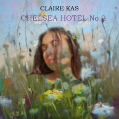 Claire Kas - Chelsea Hotel No.2