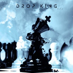 Drop King Vol.3