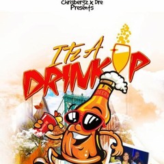 Chris Bergz & Dre Presents ITZ A DRINK UP OCT 2022