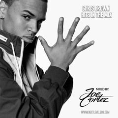 CHRIS BROWN HITS IN THE MIX -- BY MAUI DJ JOE CORTEZ