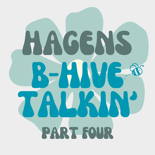 B-Hive Talkin' - Part Four