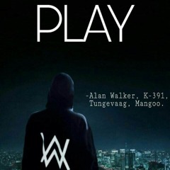 Alan Walker, K-391, Tungevaag, Mangoo - PLAY -  [Tolle L3]