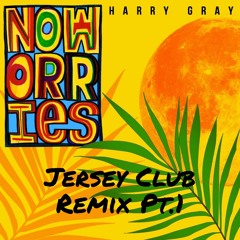 No Worries  (JIDDY Remix) #Jersey Club