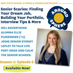 Episode12: Senior Scaries: Advertising Alumna Ellie Plessinger (2017) talks life post-grad