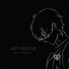 Let you Go