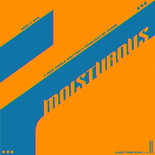Chané - Moisturous [Just For Fun]