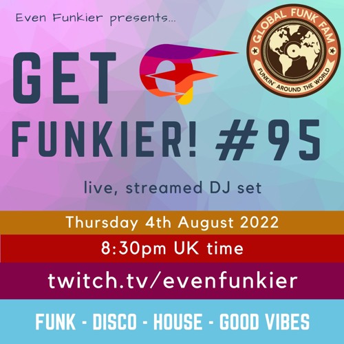 Get Funkier! #95 - 4th August 2022