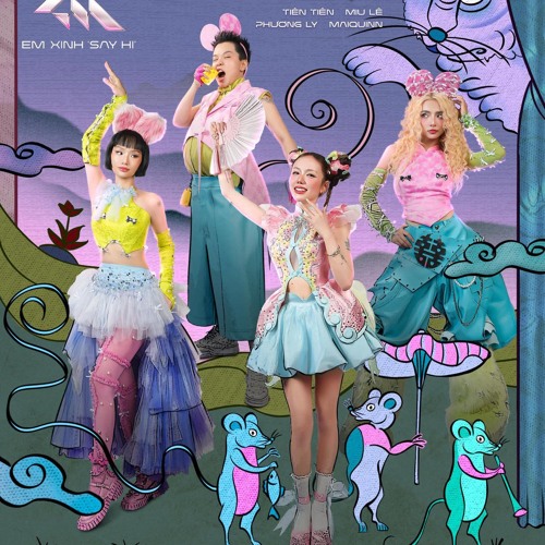 Đầu Mèo Đuôi Chuột - Phương Ly, MAIQUINN, Miu Lê, Tiên Tiên, Em Xinh Say Hi