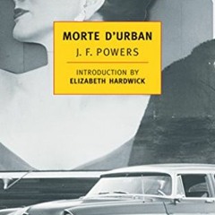 Download pdf Morte D'Urban (New York Review Books Classics) by  J.F. Powers &  Elizabeth Hardwick