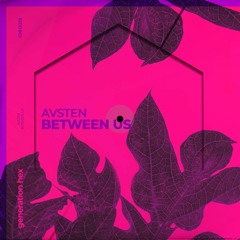 Avsten - Between Us