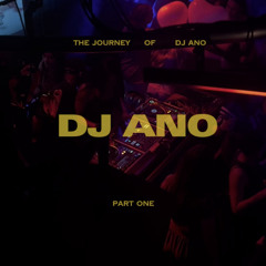 DJ ANO MIXTAPE - PT 1