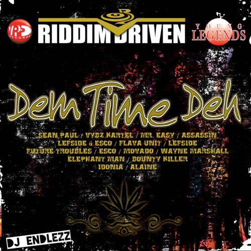 Dem Time Deh Riddim Mix
