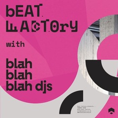 Blah Blah Blah DJs - Beat Factory Mixtape