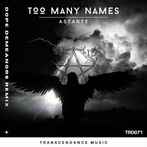 Too Many Names - Astarte (Dope Demeanors Remix)