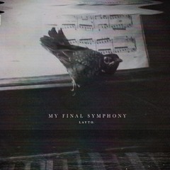 Layto - My Final Symphony