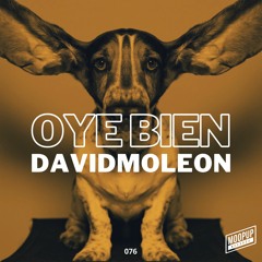 David Moleon - Oye Bien / Moopup Digital 076
