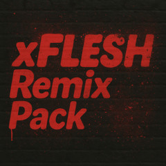 Freak Like Me (xFLESH)