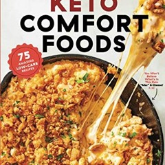 DOWNLOAD PDF 📧 Delish Keto Comfort Foods: 75 Amazing Low-Carb Recipes by  The editor