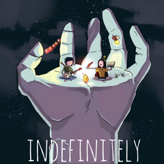 Indefinitely (Unofficial)