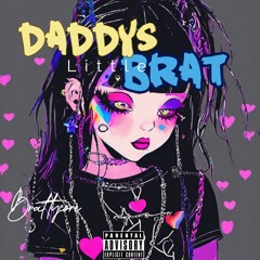 Daddys little brat