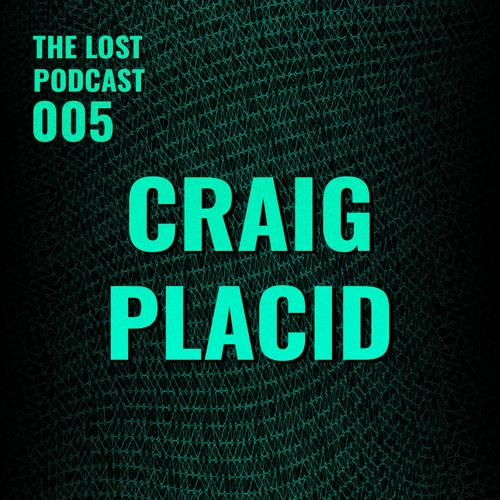 TLP005 | Craig Placid