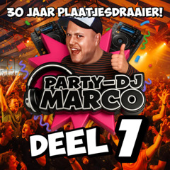 Party-DJ Marco - 30 Jaar Plaatjesdraaier (Deel 7)