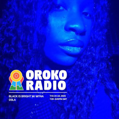 DJ MYNA invites D3LA for OROKO RADIO