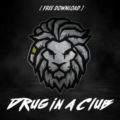 Drug In A Club (MASTER) - Free Download