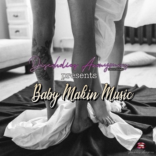 Various Artists - Baby Makin Music [Discoholics Anonymous Recordings]